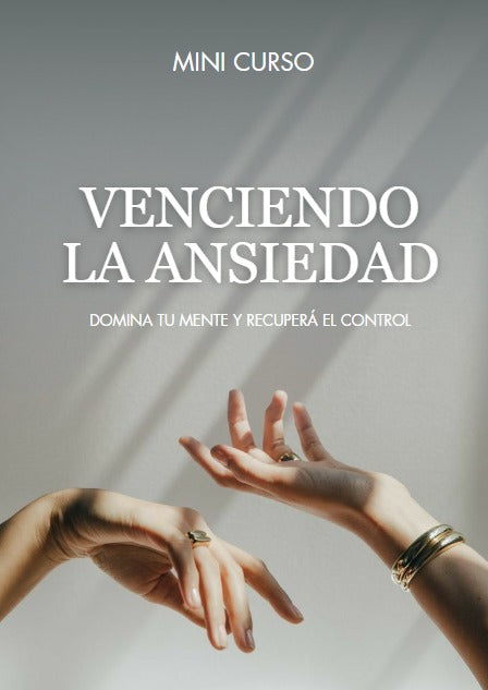 Domina tu Ansiedad en 21 Días